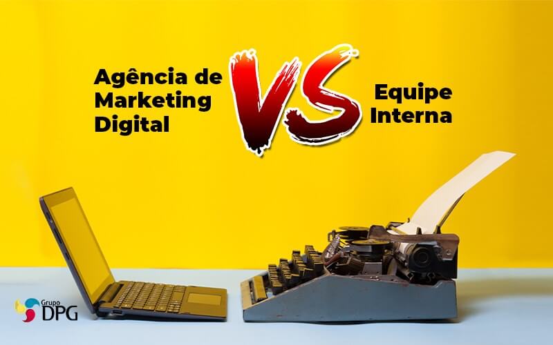 Agência De Marketing Digital VS Equipe Interna, Uma Escolha Que Pode Fazer Com Que Sua Empresa Contábil Morra!