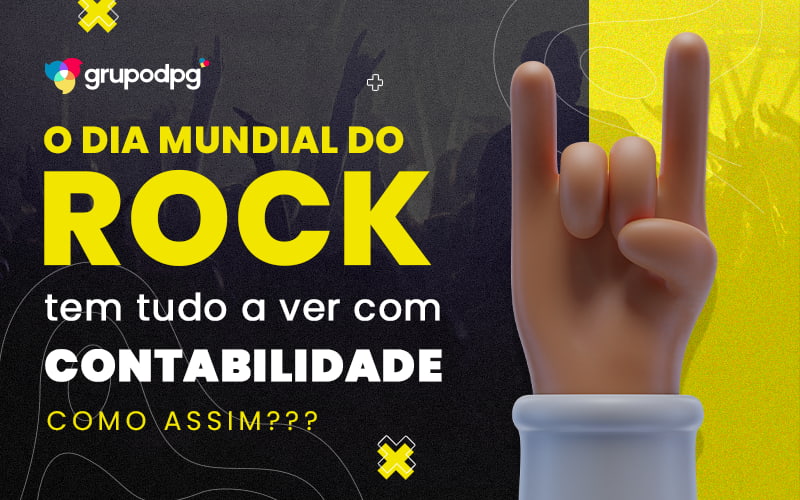 O Dia Mundial Do Rock Tem Tudo A Er Com Contabilidade Como Assim Blog (2) - Marketing Contábil Digital | Grupo DPG